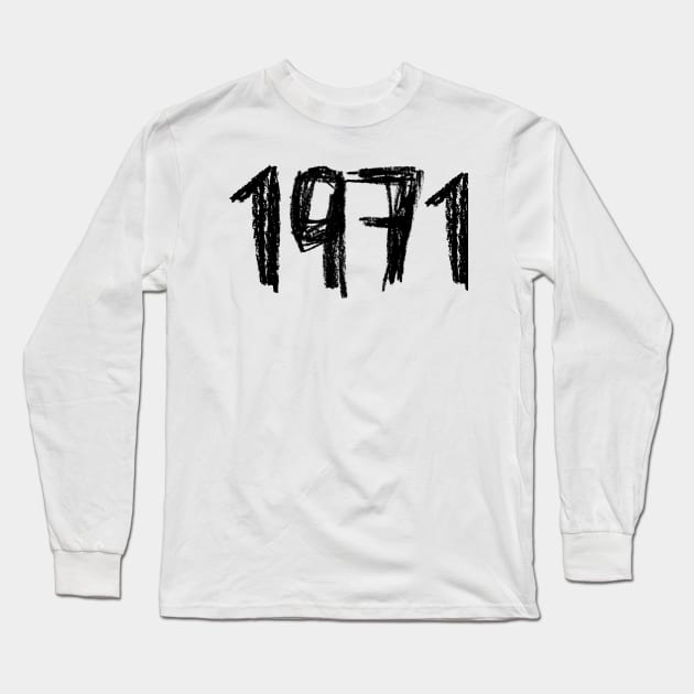 Year 1971, Born in 1971 Long Sleeve T-Shirt by badlydrawnbabe